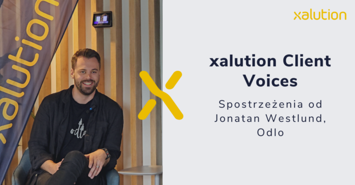 xalution Client Voices: Spostrzeżenia Jonatan Westlund